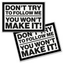 Decal Dont try to follow me...., black