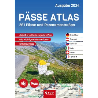 Pässe Atlas 2024 - 261 Pässe und Panoramastraßen